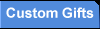 Custom Gifts